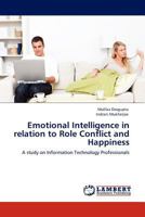 Emotional Intelligence in Relation to Role Conflict and Happiness 3845407255 Book Cover