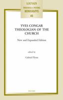 Yves Congar: Theologian of the Church (Louvain Theological & Pastoral Monographs) 9042916680 Book Cover