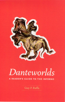 Danteworlds: A Reader's Guide to the Inferno 0226702685 Book Cover