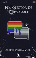 El Colector de Orgasmos 6124433362 Book Cover