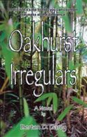 Oakhurst Irregulars: A Novel 0943389402 Book Cover