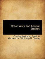 Motor Work and Formal Studies 1010279009 Book Cover