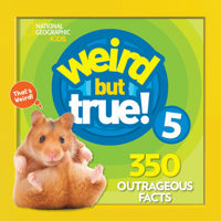 Weird But True 5: Expanded Edition 1426311249 Book Cover