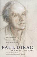 Paul Dirac: The Man and his Work 0521019532 Book Cover