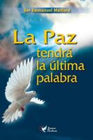 La Paz Tendra La Ultima Palabra 395249867X Book Cover