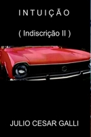 Intui o (Portuguese Edition) 6588625588 Book Cover