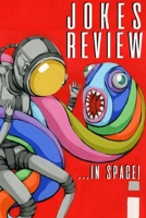 Jokes Review: In Space B0848QQVJY Book Cover