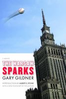 The Warsaw Sparks: A Memoir 0803217560 Book Cover