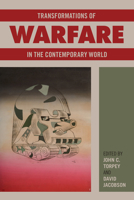 Transformations of Warfare in the Contemporary World 1439913129 Book Cover