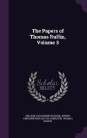 The Papers of Thomas Ruffin; Volume 3 1148857710 Book Cover