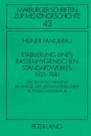 Etablierung Eines Rassenhygienischen Standardwerkes 1921-1941: Der Baur-Fischer-Lenz Im Spiegel Der Zeitgenoessischen Rezensionsliteratur 363137822X Book Cover