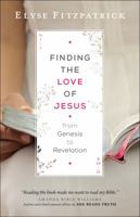 Finding the Love of Jesus from Genesis to Revelation 0764218018 Book Cover