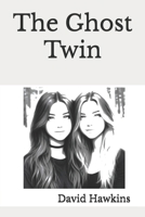 The Ghost Twin 1985694441 Book Cover