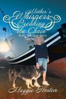 Mother's Whispers Breaking the Chain: Poetry and Short Stories 1493114034 Book Cover