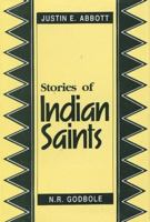 Stories of Indian Saints: Translation of Mahipati's Marathi Bhaktavijaya 8120804694 Book Cover