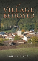 A Village Betrayed 1035801876 Book Cover