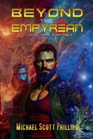 Beyond the Empyrean 1737187582 Book Cover