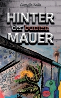 Hinter der bunten Mauer 3753461636 Book Cover