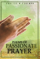 Poems of Passionate Prayer B0FVB84THG Book Cover