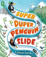 Super Duper Penguin Slide 1406393819 Book Cover