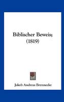 Biblischer Beweis; (1819) 116081046X Book Cover