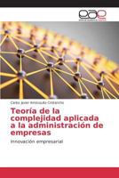 Teoria de La Complejidad Aplicada a la Administracion de Empresas 3639781422 Book Cover