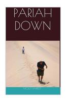 Pariah Down: Nonfiction Memoir 1495435172 Book Cover