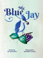 Mr. Blue Jay 1637653492 Book Cover