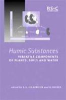 Humic Substances: Versatile Components of Plants 0854048553 Book Cover