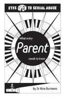 Eyes Open to Sexual Abuse: What Every Parent Needs to Know 1910318051 Book Cover