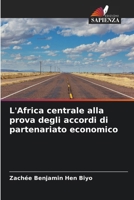 L'Africa centrale alla prova degli accordi di partenariato economico (Italian Edition) 6630471199 Book Cover