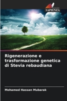 Rigenerazione e trasformazione genetica di Stevia rebaudiana 6206250598 Book Cover