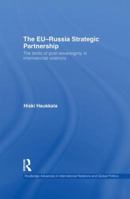 The EU-Russia Strategic Partnership: The Limits of Post-Sovereignty in International Relations 0415559014 Book Cover