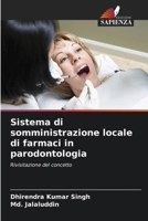 Sistema di somministrazione locale di farmaci in parodontologia (Italian Edition) 6209315879 Book Cover