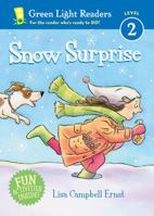 Snow Surprise (Green Light Readers Level 2) 0152065598 Book Cover
