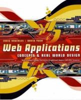 Web Applications: Concepts and Real World Design 0471204587 Book Cover