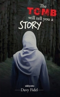 The Tomb Will Tell You A Story 936016366X Book Cover