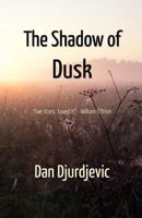 The Shadow of Dusk 0987623354 Book Cover