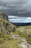 The Mountain: Journeys in High Places 1647692261 Book Cover