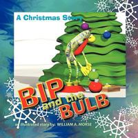 Bip and the Bulb 144902498X Book Cover