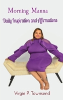 Morning Manna: Daily Inspiration and Affirmations B0BSG9256N Book Cover