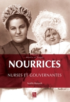 Nourrices, nurses et gouvernantes (Mémoire En Images) (French Edition) 2813810835 Book Cover