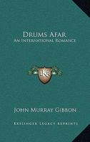Drums Afar: An International Romance 1014432995 Book Cover