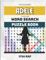 The Biggest Adele Inspired Word Search: Activity and Puzzle Book B09T5TYQ81 Book Cover