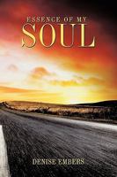 Essence of My Soul 1438980221 Book Cover