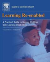 Learning Re-enabled: A Practical Guide to Helping Children with Learning Disabilities 0323027725 Book Cover