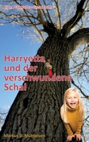 Harryetta und der verschwundene Schal: Harryetta löst das Rätsel der verschwundenen Sachen (German Edition) 3758367468 Book Cover