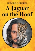 A Jaguar on the Roof B0FR5XXLBB Book Cover