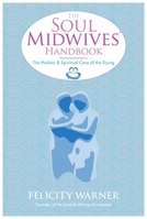 Soul Midwives' Handbook 1848507038 Book Cover