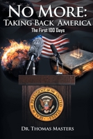No More: Taking Back America - The First 100 Days 164314748X Book Cover
